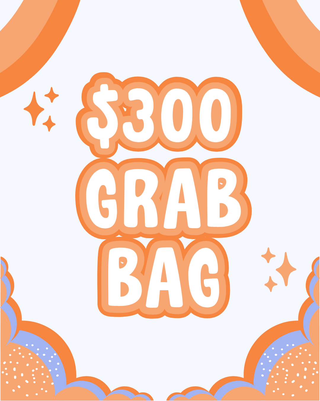 $300 Mystery Grab Bag!